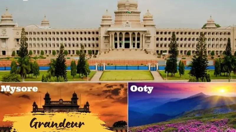 Mysore - Bangalore - Ooty Nilgiri Tour